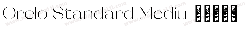 Orelo Standard Mediu字体转换